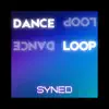 syned - Dance Loop - Single